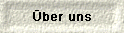 �ber uns
